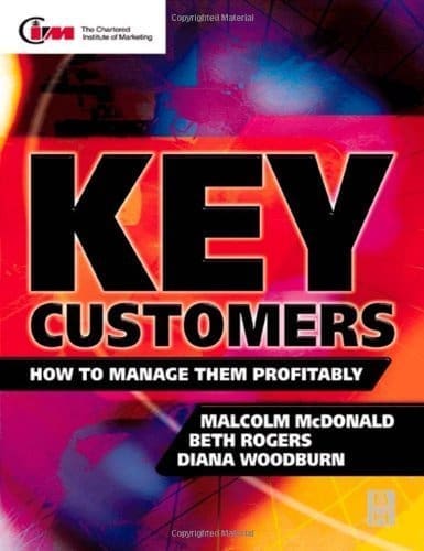 Strategic/Key Account Management 3 | key account management Key Customers How To Manage Profitably
